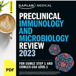 preclinical immunology and microbiology review 2023: for usmle step 1 and comlex-usa level 1