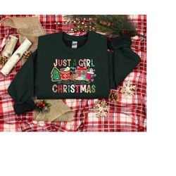 christmas girl sweatshirt, christmas women sweater, christmas gift for women, just a girl who loves christmas, christian