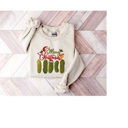 pickle sweatshirt, merry pickles shirt, christmas pickle sweatshirt, christmas gift for pickle lover, funny christmas sw