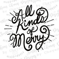 christmas png all kinds of merry handlettered png digital download for sublimation or screens