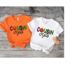 cousin crew shirt, halloween cousin party shirt, halloween cousin crew shirt, gift for halloween, halloween cousin crew