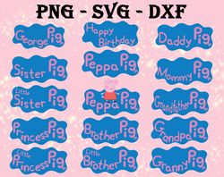 peppa pig family svg, bundles peppa pig svg, png,dxf,...