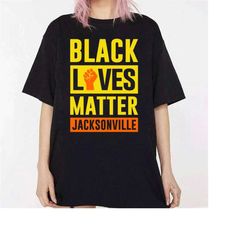 jacksonville black lives matter t-shirt, pray for jacksonville sweatshirt,  black lives matter hoodie, pray for jacksonv