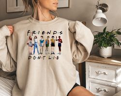 stranger things friends sweatshirt, stranger things sweatshirt, friends don't lie shirt, friends shirt, tv series shirt,