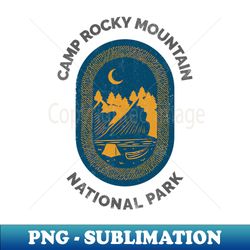 Camp Rocky Mountain - PNG Transparent Sublimation File - Transform Your Sublimation Creations