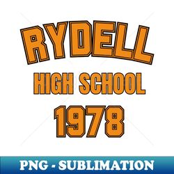 rydell high - exclusive sublimation digital file - unleash your inner rebellion