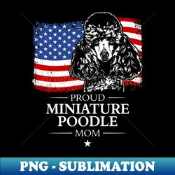 proud miniature poodle mom american flag patriotic dog - digital sublimation download file - perfect for sublimation mastery
