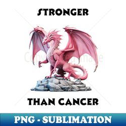 stronger than cancer v2 - vintage sublimation png download - fashionable and fearless