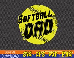 dad softball svg, father's day svg, softball dad svg, american softball dad svg, cricut, cricut file, clipart, svg, png,