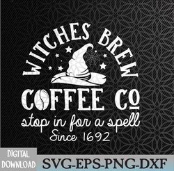witches brew coffee co halloween stop for a spell since 1692 svg, eps, png, dxf, digital download