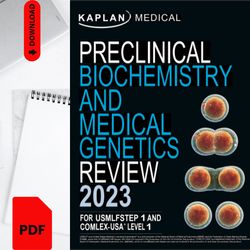 preclinical biochemistry and medical genetics review 2023 for usmle step 1 and comlex usa level 1