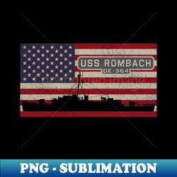 rombach de-364 destroyer escort ship diagram usa american flag gift - png sublimation digital download - instantly transform your sublimation projects