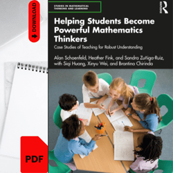 helping students become powerful mathematics thinkers: case studies of teaching for robust understanding