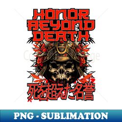 honor beyond death - retro png sublimation digital download - perfect for sublimation mastery