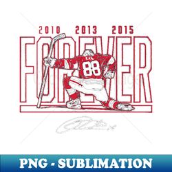 patrick kane forever - exclusive png sublimation download - vibrant and eye-catching typography