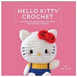 hello kitty crochet: supercute amigurumi patterns for sanrio friends