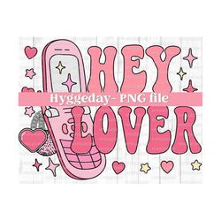 hey lover png, digital download, sublimate, sublimation, heart, valentine, love,