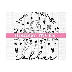 love language png, digital download, sublimation, sublimate, cupid, coffee, heart, love, valentines, one color