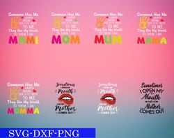 sometime has me svg, bundles mother day svg, png,dxf,...