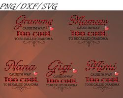 too cool svg, bundles mother day svg, png,dxf,...