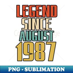 legend since august 1987 - high-quality png sublimation download - stunning sublimation graphics