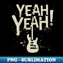 yeah distressed guitar - digital sublimation download file - defying the norms