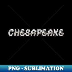 chesapeake - signature sublimation png file - perfect for creative projects