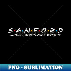 the sanford family sanford surname sanford last name - modern sublimation png file - fashionable and fearless