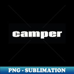 camper gamer video gaming - png transparent sublimation design - stunning sublimation graphics