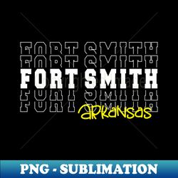 fort smith city arkansas fort smith ar - unique sublimation png download - instantly transform your sublimation projects