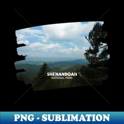 amazing picture from shenandoah national park in virginia photography - exclusive sublimation digital file - unleash your inner rebellion