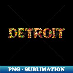 detroit city fruit style - signature sublimation png file - unleash your creativity