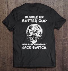 buckle up butter cup you just flipped my jack switch jack skellington christmas sweater tshirt