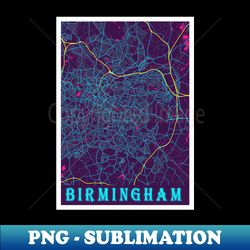 birmingham neon city map birmingham minimalist city map art print - high-resolution png sublimation file - perfect for sublimation mastery