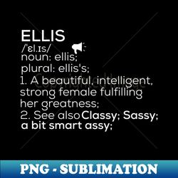 ellis name ellis definition ellis female name ellis meaning - decorative sublimation png file - bold & eye-catching