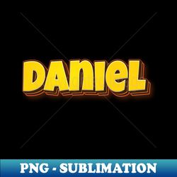 daniel my name is daniel - digital sublimation download file - add a festive touch to every day