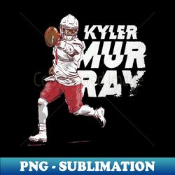 kyler murray arizona touchdown - png transparent digital download file for sublimation - spice up your sublimation projects