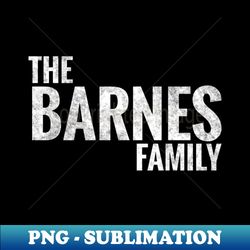 the barnes family barnes surname barnes last name - unique sublimation png download - instantly transform your sublimation projects