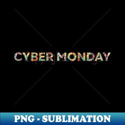 cyber monday - artistic sublimation digital file - perfect for creative projects