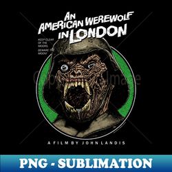 an american werewolf in london beware the moon cult classic - special edition sublimation png file - perfect for sublimation mastery