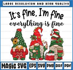 it's fine i'm fine everything is fine gnome christmas light png, christmas gnome png, christmas teacher png, gnome crew