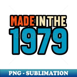 1979 - Stylish Sublimation Digital Download - Fashionable and Fearless