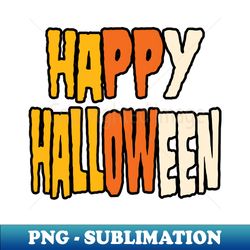 happy halloween candy corn - png transparent sublimation design - perfect for personalization