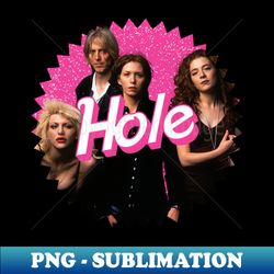 hole band barbie poster art - instant sublimation digital download - bold & eye-catching