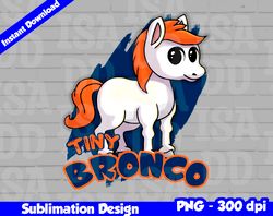 broncos png, football mascot, tiny bronco t-shirt design png for sublimation, tiny sport mascot design