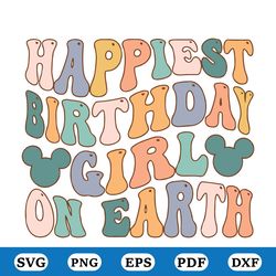 happiest birthday girl on earth svg, magical birthday svg, family trip svg, colorful vacay mode svg, magical kingdom svg