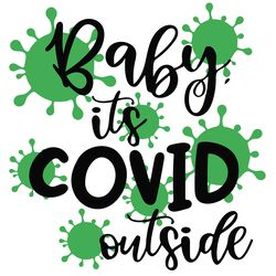 baby its covid outside coronavirus svg, christmas svg, xmas svg