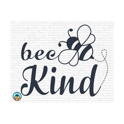 Bee Kind svg | Bee Quotes svg | Bee Cool svg | Sayings Quotes svg | Bee Tshirt svg | Queen Bee svg