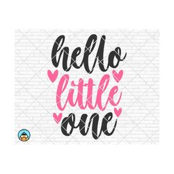 hello little one svg, baby svg, newborn svg, baby girl svg, baby boy svg, onesie svg, baby shirt svg, welcome baby cricut, silhouette, png