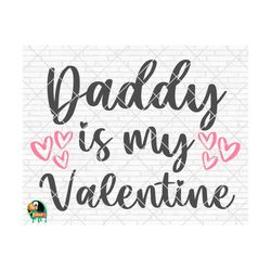 daddy is my valentine svg, valentine's day svg, valentine design for shirts, valentine quotes, valentine cut files, cricut, silhouette, png